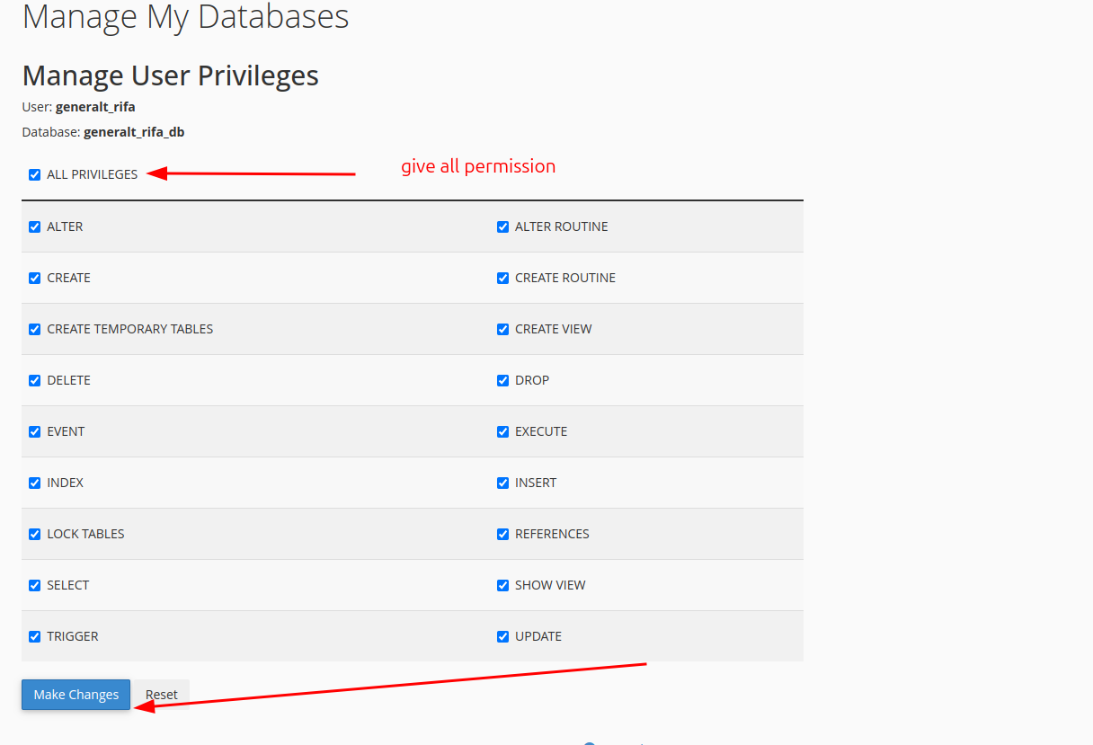 Manage User Privileges: tick ALL PRIVILEGES and click Make Changes.